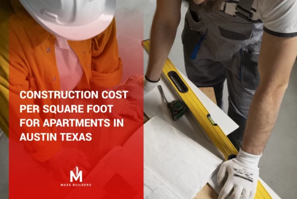 Construction Cost per Square Foot for Apartments in Austin Texas