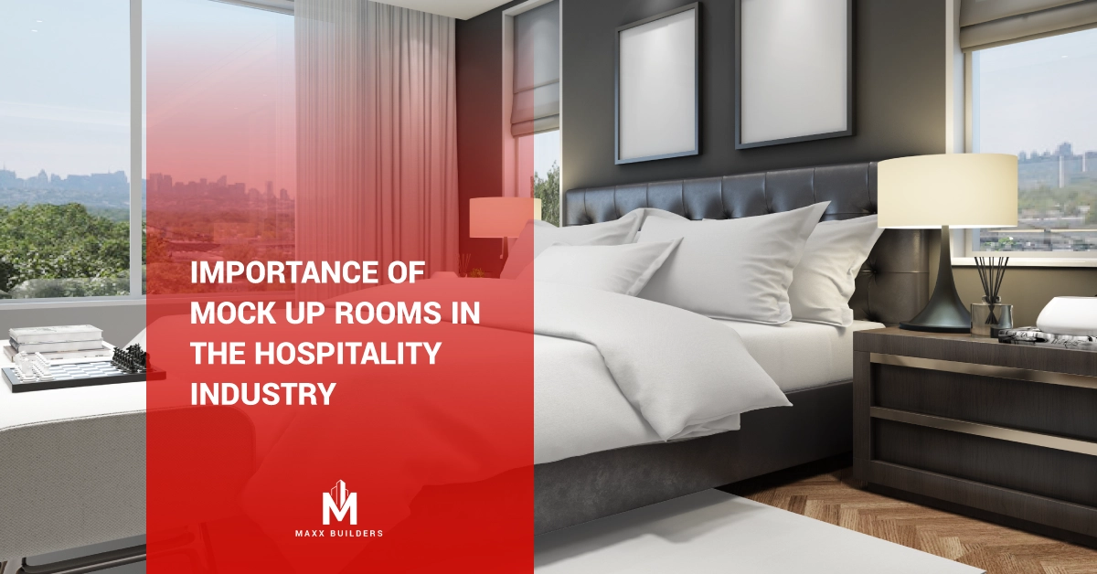 Importance Of Mock Up Rooms In The Hospitality Industry