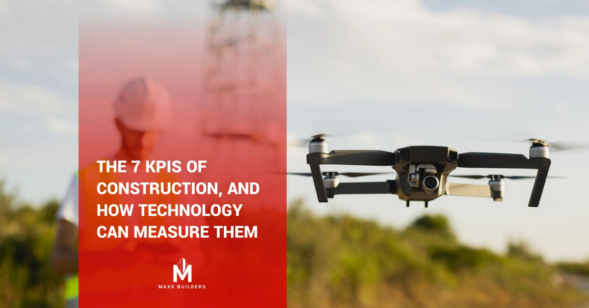 The 7 KPIs of construction, and how technology can measure them