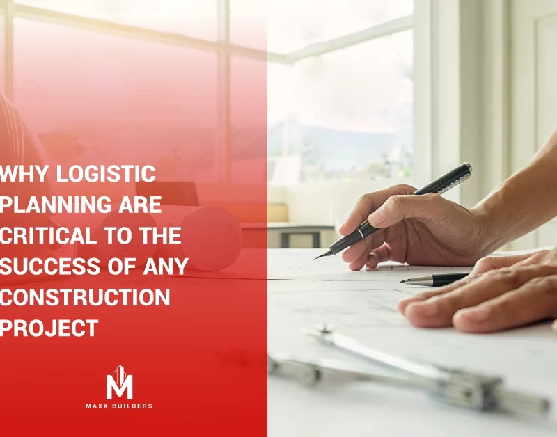 Why Logistic Planning are critical to the success of any construction project