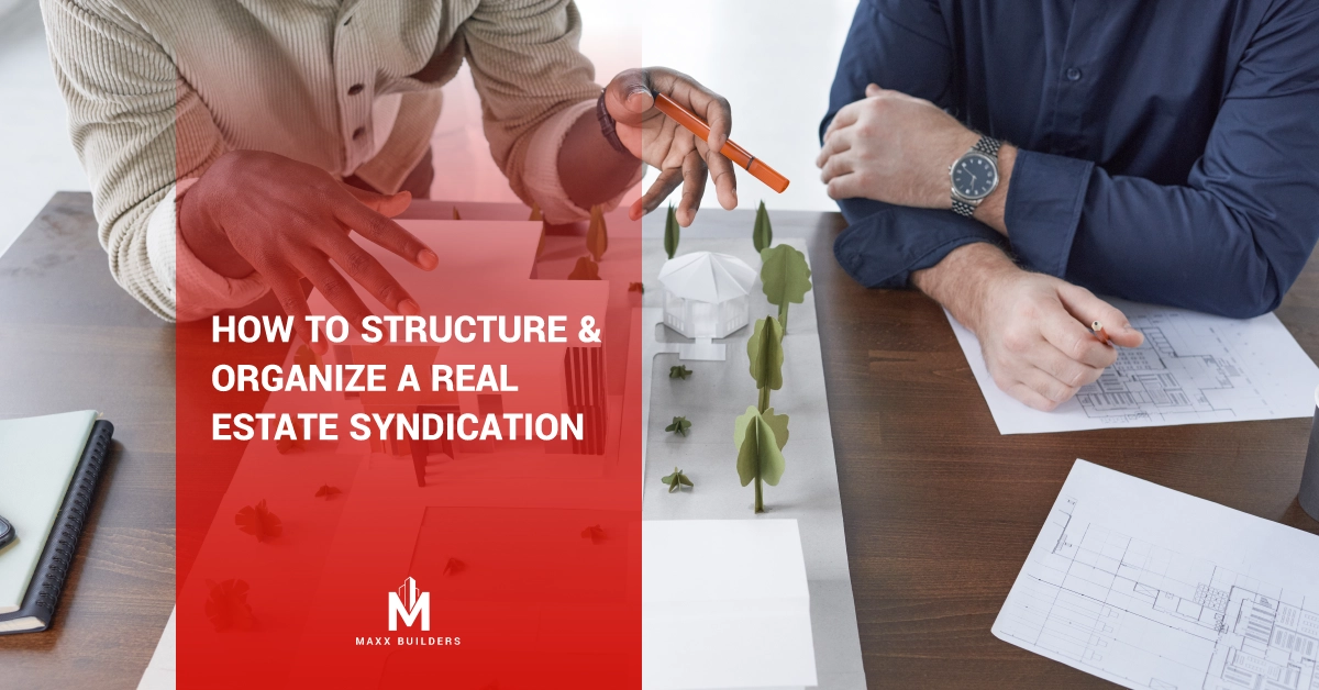 How to Structure _ Organize a Real Estate Syndication