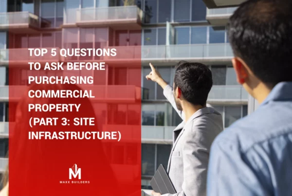 Top 5 Questions to ask before purchasing commercial property (Part 3- Site Infrastructure)