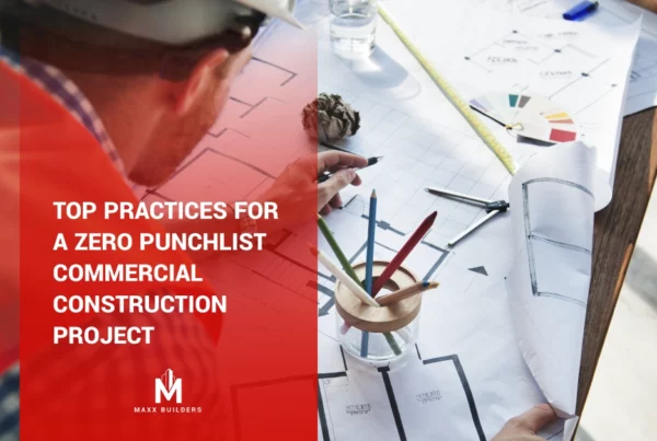 Top practices for a zero punchlist commercial construction project