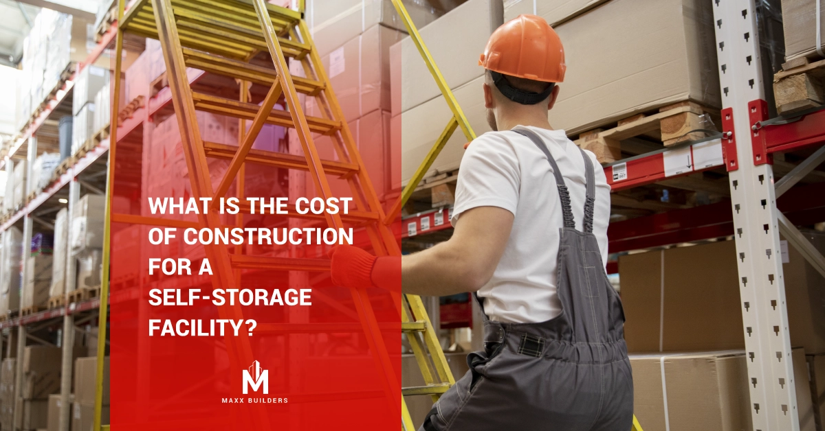 What is the Cost of Construction for a Self-Storage Facility_