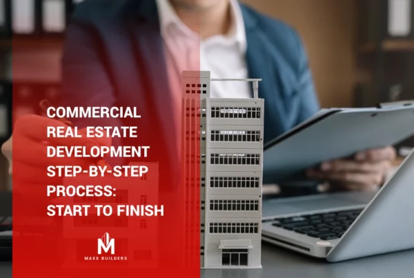 Commercial Real Estate Development Step-by-step Process- Start to Finish