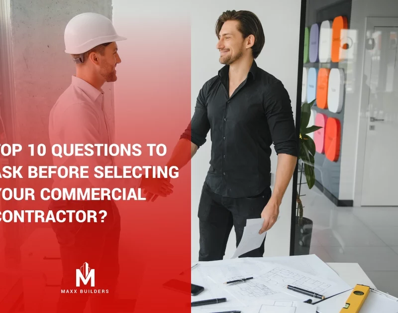 Top 10 Questions to ask before selecting your Commercial Contractor_