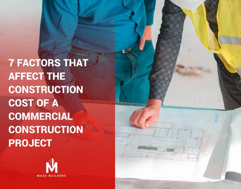 7 factors that affect the construction cost of a commercial construction project
