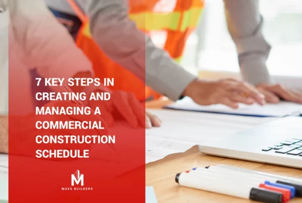 7 Key steps in creating and managing a commercial construction schedule