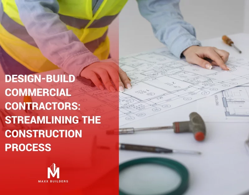 Design-Build Commercial Contractors-Streamlining the Construction Process