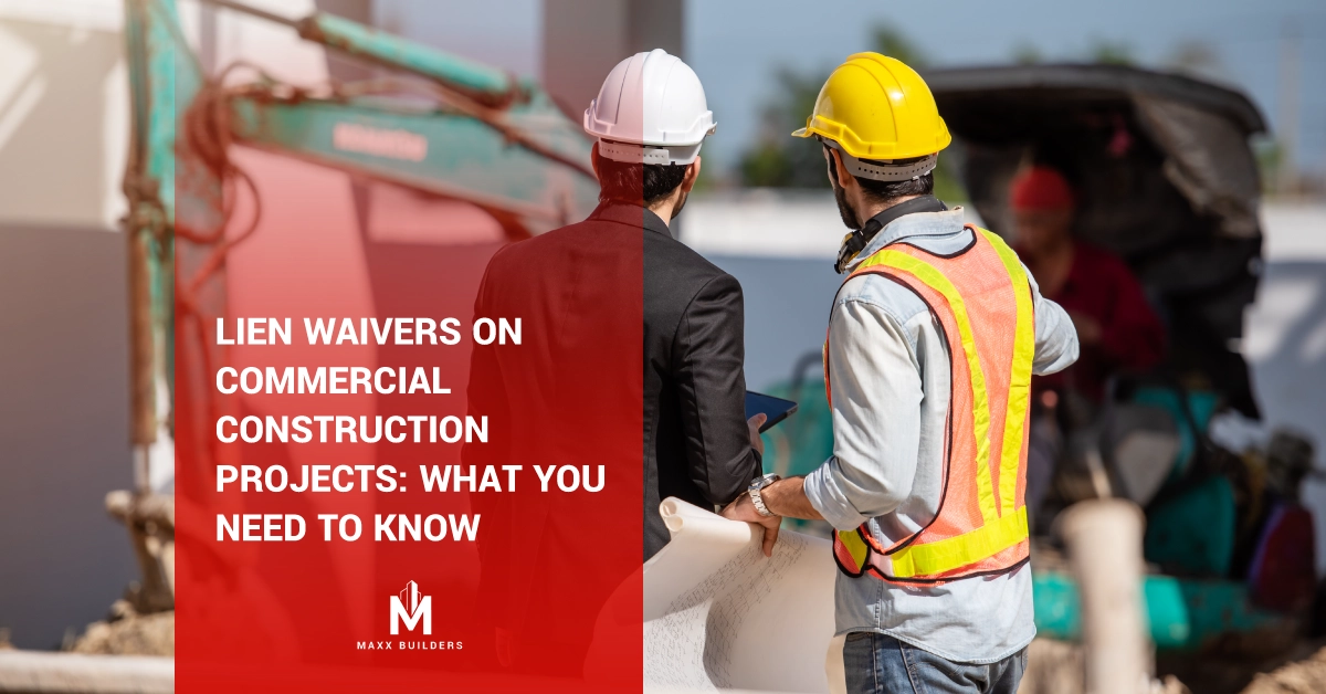 Lien Waivers on Commercial Construction Projects-What You Need to Know