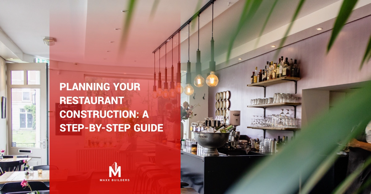 Planning Your Restaurant Construction-A Step-by-Step Guide